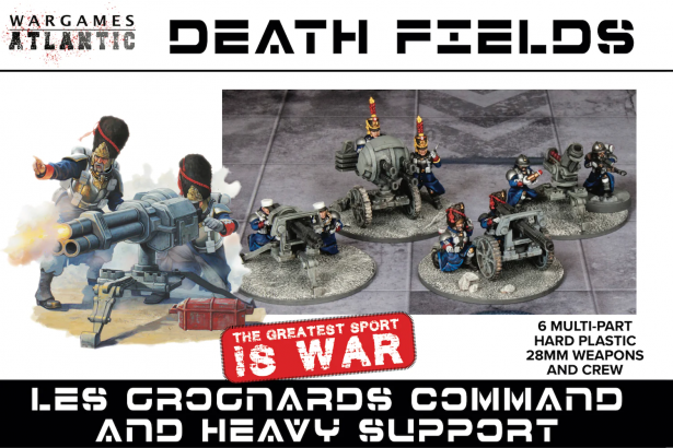  28mm Death Fields: Les Grognards Command & Heavy Support w/Weapons (12) & Heavy Guns (6)