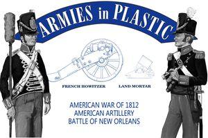 American War of 1812-- American Artillery--Battle of New Orleans American War of 1812-- American Artillery--Battle of New Orleans #26329